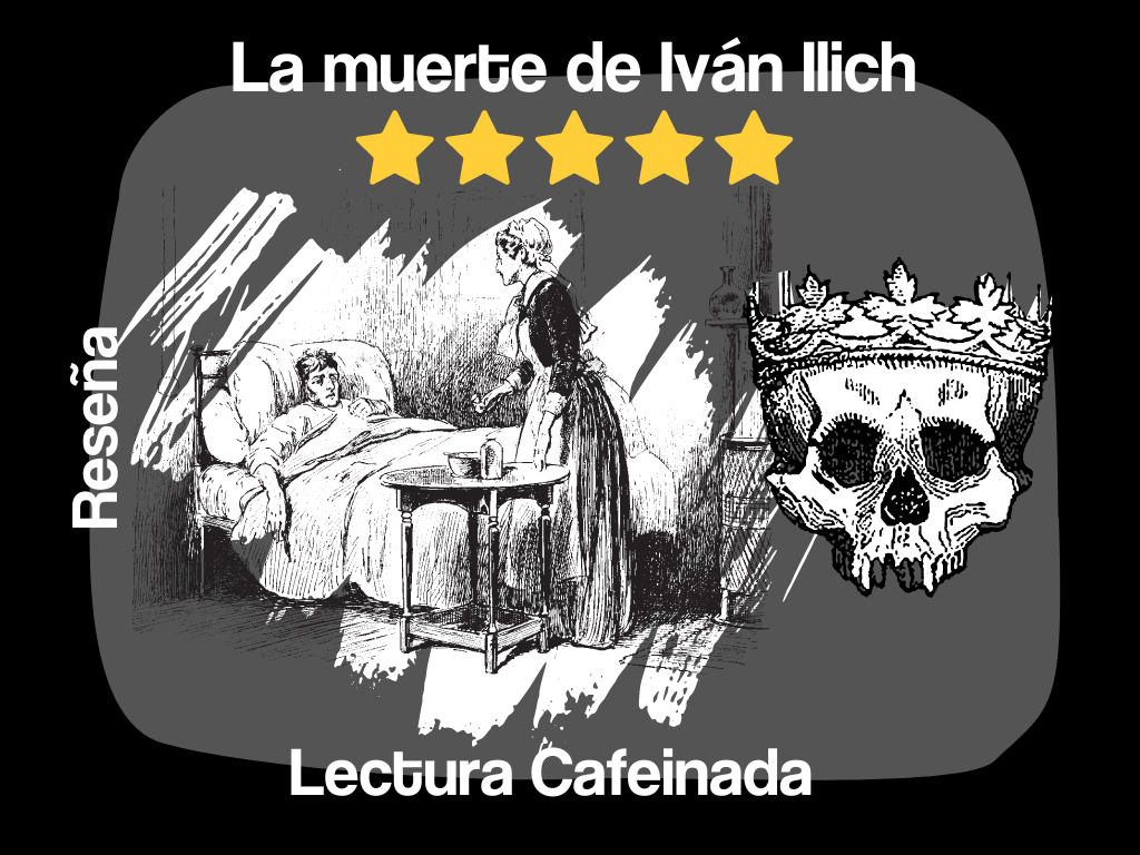 "La muerte de Iván Ilich" Reseña