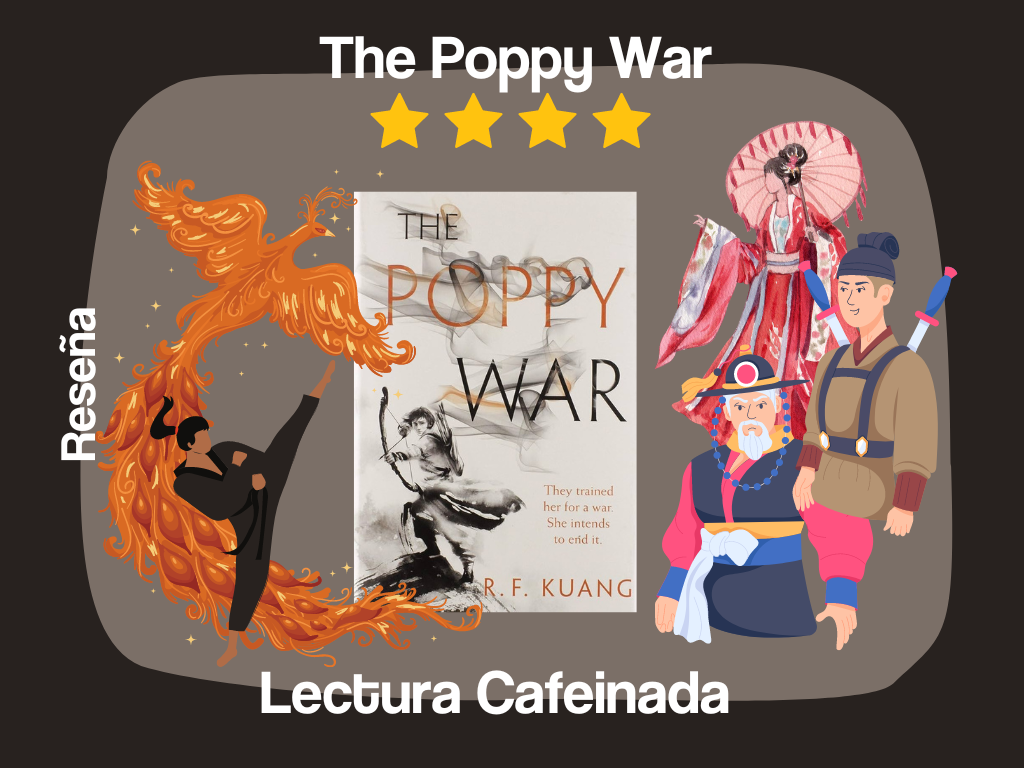 "La Guerra de las Amapolas" (The Poppy War) Reseña